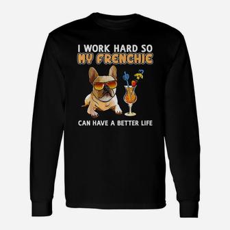 Funny Frenchie French Bulldog Lover Gifts Unisex Long Sleeve | Crazezy DE
