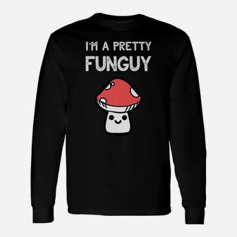 Funny Funguy Mushroom Shirt Fun Guy Pun Gifts For Chefs Unisex Long Sleeve | Crazezy
