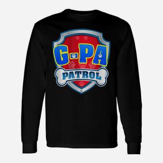 Funny G-Pa Patrol - Dog Mom, Dad For Men Women Unisex Long Sleeve | Crazezy