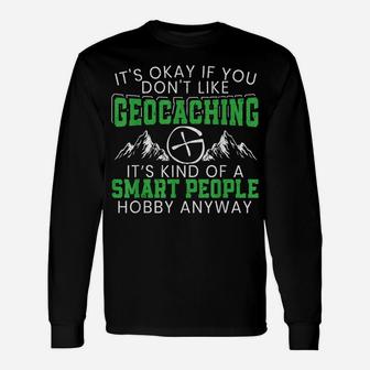 Funny Geocaching Outdoor Activity Treasure Hunting Gps Unisex Long Sleeve | Crazezy