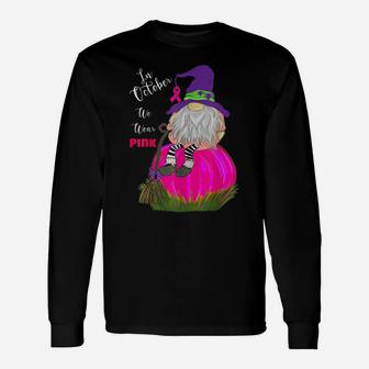 Funny Gnome On Pink Pumpkin In October We Wear Pink Design Unisex Long Sleeve | Crazezy
