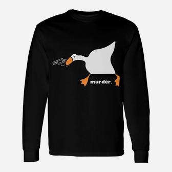 Funny Goose Murder Sweatshirt Unisex Long Sleeve | Crazezy CA