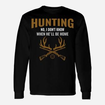 Funny Hunter Hunting Husband Wife Apparel Christmas Gift Unisex Long Sleeve | Crazezy DE