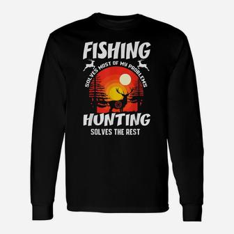 Funny Hunting And Fishing Gift Hunter Humor Unisex Long Sleeve | Crazezy