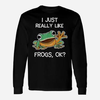 Funny I Just Really Like Frogs Owner Lover Frog Gifts Unisex Long Sleeve | Crazezy