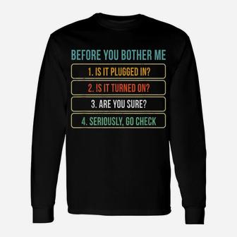 Funny Information Technology Tech | Technical Support Gift Unisex Long Sleeve | Crazezy