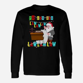 Funny Lawyer Christmas Wear Santa Hat Fa Law Quote Gifts Sweatshirt Unisex Long Sleeve | Crazezy CA