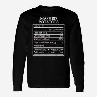 Funny Mashed Potatoes Family Thanksgiving Nutrition Facts Unisex Long Sleeve | Crazezy DE