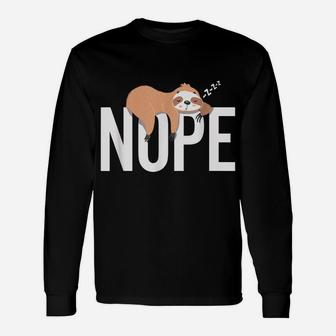 Funny Nope, Not This Day Lazy Sleeping Sloth Graphic Unisex Long Sleeve | Crazezy