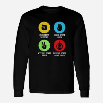 Funny Nothing Beats Being Sober Unisex Long Sleeve | Crazezy CA