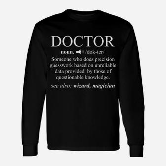 Funny Noun Doctor Definition Lpn Rn Cna Cool Gift Unisex Long Sleeve | Crazezy UK
