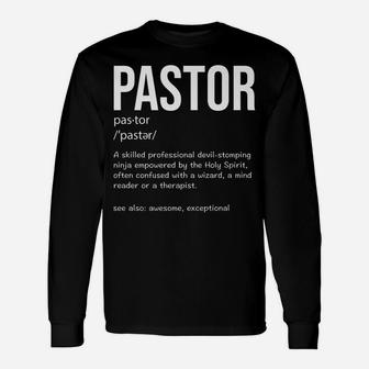 Funny Pastor Definition Gift Christian Preachers Men Women Unisex Long Sleeve | Crazezy CA