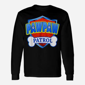 Funny Pawpaw Patrol - Dog Mom, Dad For Men Women Unisex Long Sleeve | Crazezy