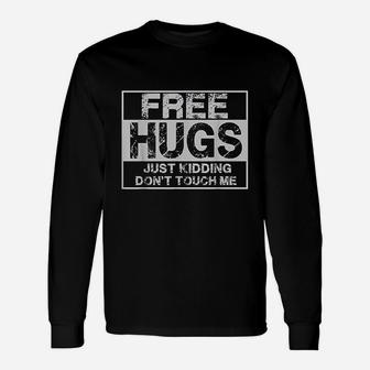 Funny Sarcastic Free Hugs Unisex Long Sleeve | Crazezy CA