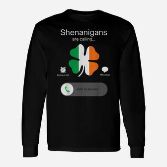 Funny Shenanigans Are Calling St Patricks Day Irish Clover Unisex Long Sleeve | Crazezy AU