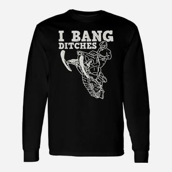 Funny Snowmobile Rider I Bang Ditches Snowmobiling Racer Unisex Long Sleeve | Crazezy DE