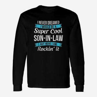 Funny Son In Law Unisex Long Sleeve | Crazezy CA