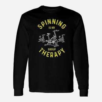 Funny Spin Class Spinning Is My Group Therapy Unisex Long Sleeve | Crazezy CA