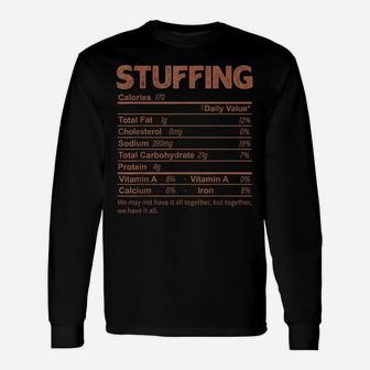 Funny Stuffing Nutrition Facts Thanksgiving Food Unisex Long Sleeve | Crazezy AU