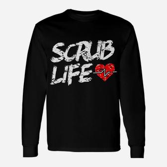 Funny Surgeon Nurse Gift Scrub Life Medical Doctor T Shirt Unisex Long Sleeve | Crazezy