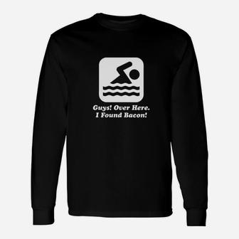 Funny Swimmer Over Here I Found Bacon Unisex Long Sleeve | Crazezy DE