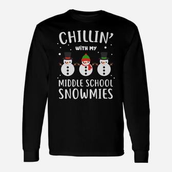 Funny Teacher Gift Chillin' With My Middle School Snowmies Unisex Long Sleeve | Crazezy CA