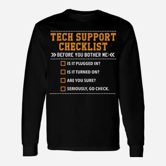 Funny Tech Support Checklist, Gift Idea For Nerds & Sysadmin Unisex Long Sleeve | Crazezy