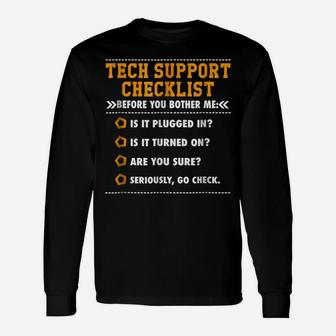 Funny Tech Support Checklist , Sysadmin Gift T Shirt Unisex Long Sleeve | Crazezy