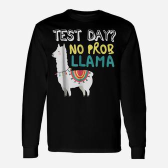 Funny Test Day Llama Teacher Exam Testing T-Shirt Teaching Unisex Long Sleeve | Crazezy CA