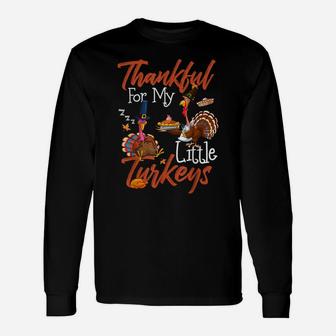 Funny Thanksgiving Teacher Thankful For My Little Turkeys Unisex Long Sleeve | Crazezy DE