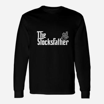 Funny Trader Dad Gift The Stocks Father Stock Broker Unisex Long Sleeve | Crazezy