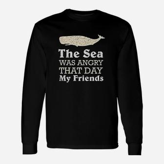 Funny Tv Vandelay Sea Was Angry That Day Costanza Graphic Unisex Long Sleeve | Crazezy