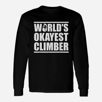 Funny Worlds Okayest Climber Rock Climber Unisex Long Sleeve | Crazezy