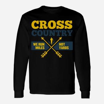 Funny Xc Cross Country Coach Gift We Run Miles Men Women Unisex Long Sleeve | Crazezy