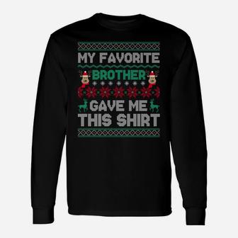 Funny Xmas Gift From Brother To Sisters Brothers Sweatshirt Unisex Long Sleeve | Crazezy UK