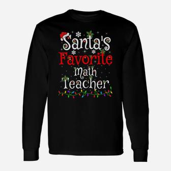Funny Xmas Lighting Santa's Favorite Math Teacher Christmas Sweatshirt Unisex Long Sleeve | Crazezy DE