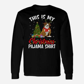 Funny Xmas This Is My Christmas English Bulldog Pajama Unisex Long Sleeve | Crazezy DE