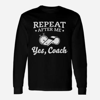 Funny Yes Coach Youth Or School Running Coach Unisex Long Sleeve | Crazezy