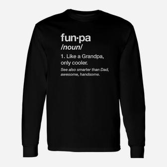 Funpa Definition Funny Grandpa Gift Fathers Day Papa Unisex Long Sleeve | Crazezy AU