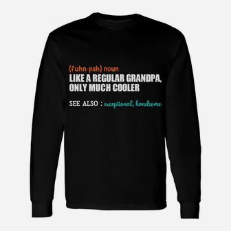Funpa Like A Regular Grandpa - Dad Definition - Father's Day Unisex Long Sleeve | Crazezy
