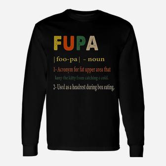 Fupa Definition Unisex Long Sleeve | Crazezy