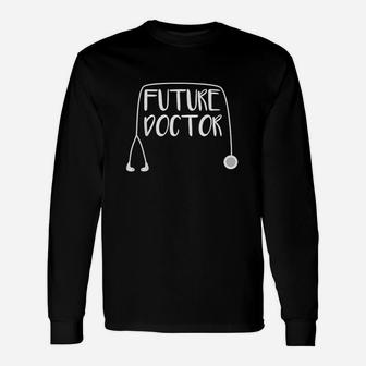 Future Doctor Unisex Long Sleeve | Crazezy UK