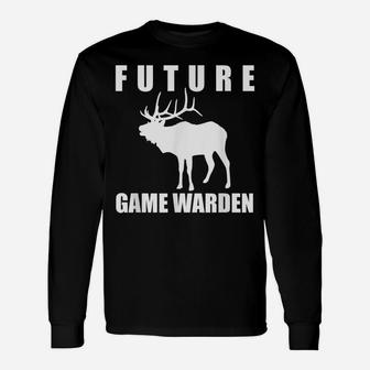 Future Game Warden - Wildlife Control Agend Unisex Long Sleeve | Crazezy