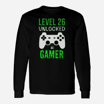 Gamer 26Th Birthday Funny Gift - Level 26 Unlocked Gamer Unisex Long Sleeve | Crazezy AU