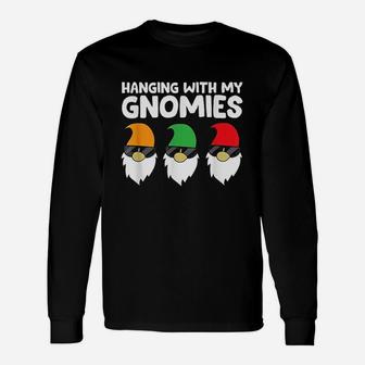 Garden Gnomes Hanging With My Gnomies Long Sleeve T-Shirt - Thegiftio