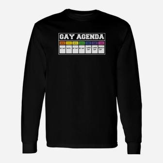 Gay Agenda Mon Tues Wed Thurs Fri Sat Sun Be Gay Tacos Long Sleeve T-Shirt - Monsterry DE