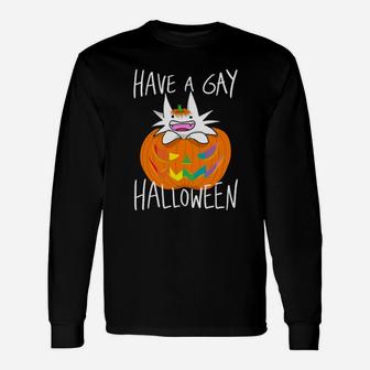 Have A Gay Hallloween Long Sleeve T-Shirt - Monsterry AU