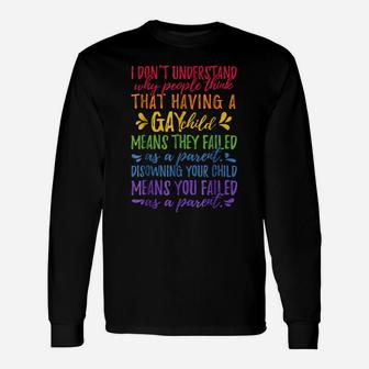 Gay Pride - Proud Parent Mom Dad Parenting Quote T-Shirt Unisex Long Sleeve | Crazezy