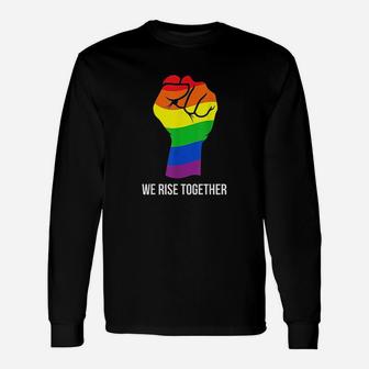 Gay Pride Rainbow Flag Lgbtq We Rise Together Cool Lgbt Gift Unisex Long Sleeve | Crazezy