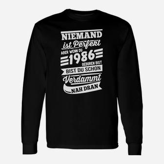 Geburtstags-Langarmshirts 1986 Herren, Spruch Niemand ist perfekt Langarmshirts - Seseable